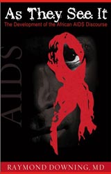 As They See It: The Development of the African AIDS Discourse